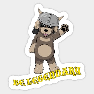 Be Legendary Sticker